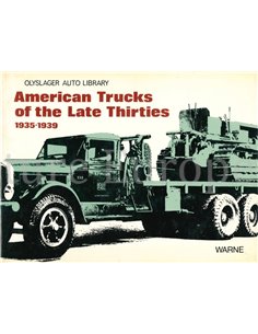 AMERICAN TRUCKS OF THE LATE THIRTIES 1935 - 1939