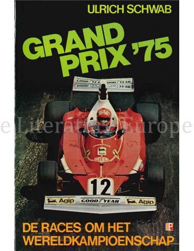 GRAND PRIX '75, DE RACES OM HET WERELDKAMPIOENSCHAP 
