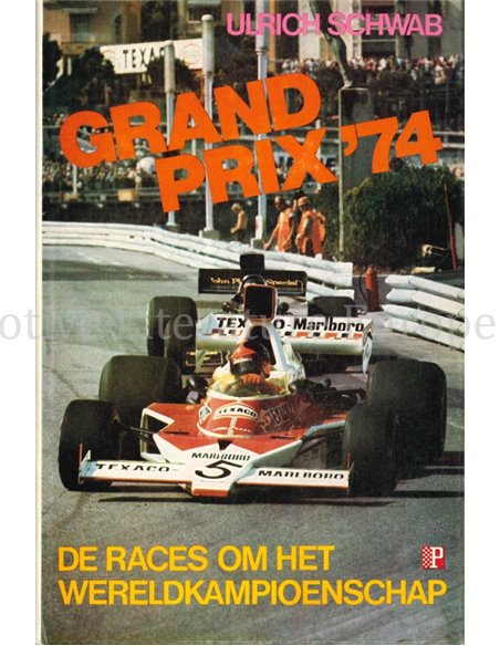 GRAND PRIX '74, DE RACES OM HET WERELDKAMPIOENSCHAP 