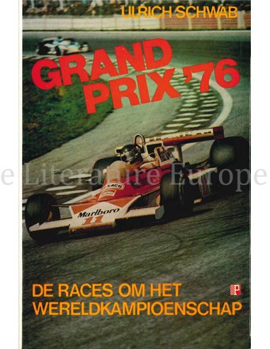GRAND PRIX '76, DE RACES OM HET WERELDKAMPIOENSCHAP 