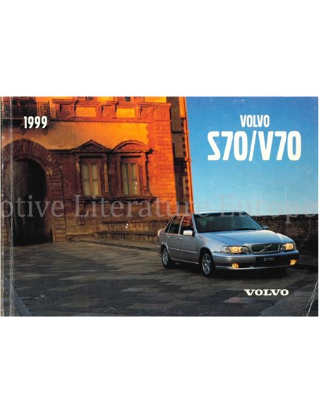 1999 VOLVO S70 | V70 INSTRUCTIEBOEKJE NEDERLANDS