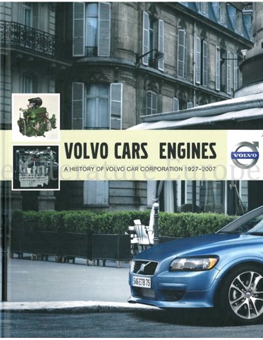 VOLVO CAR ENGINES, A HISORY OF VOLVO CAR CORPORATION 1927-2007