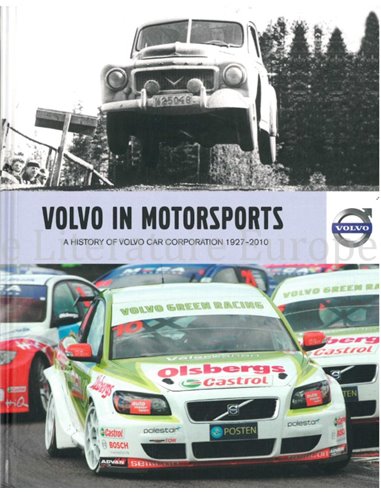 VOLVO IN MOTORSPORT, A HISORY OF VOLVO CAR CORPORATION 1927-2010