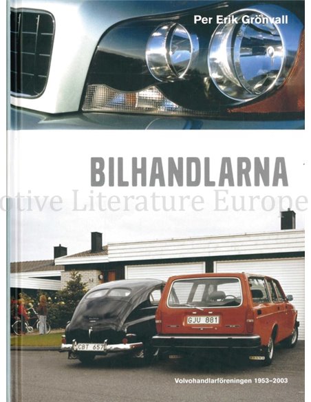 BILHANDLARNA, VOLVOHANDLARFÓRENINGEN 1953 - 2003