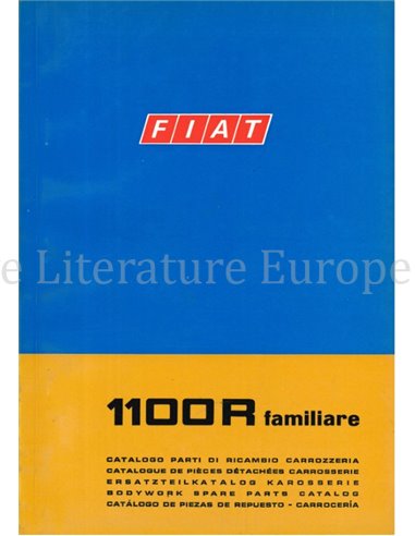 1969 FIAT 1100 R FAMILIARE ERSATZTEILKATALOG KAROSSERIE