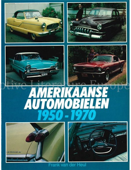 AMERIKAANSE AUTOMOBIELEN 1950 - 1970
