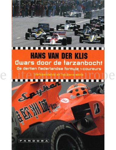 DWARS DOOR DE TARZANBOCHT, DE DERTIEN NEDERLANDSE FORMULE 1-COUREURS