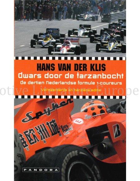 DWARS DOOR DE TARZANBOCHT, DE DERTIEN NEDERLANDSE FORMULE 1-COUREURS
