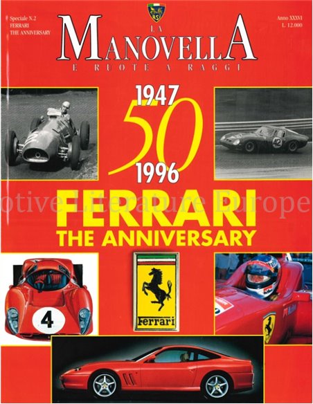 FERRARI 50, THE ANNIVERSARY 1947-1996 (LA MANOVELLA E RUOTE A RAGGI)