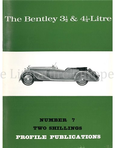 THE BENTLEY 3.5 & 4.25 lITRE  (PROFILE PUBLICATIONS 07)