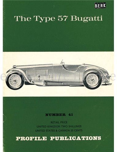THE TYPE 57 BUGATTI  (PROFILE PUBLICATIONS 41)