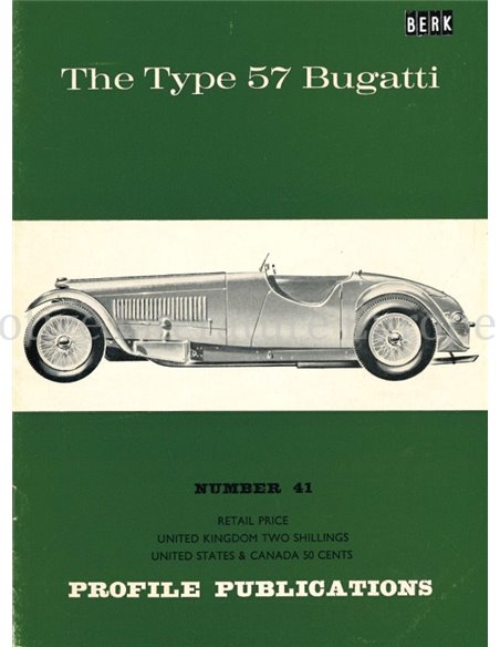 THE TYPE 57 BUGATTI  (PROFILE PUBLICATIONS 41)