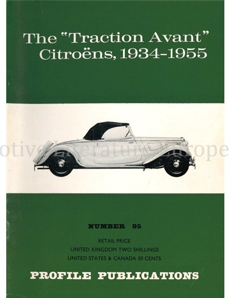 THE "THE TRACTION AVANT" CITROËNS, 1934 - 1955  (PROFILE PUBLICATIONS 95)