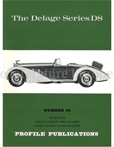 THE DELAGE SERIES D8  (PROFILE PUBLICATIONS 34)