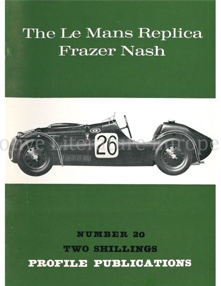THE LE MANS REPLICA FRAZER NASH  (PROFILE PUBLICATIONS 20)
