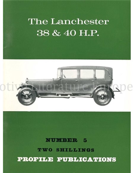 THE LANCHESTER 38 & 40 HP  (PROFILE PUBLICATIONS 05)
