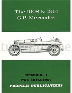 THE 1908 & 1914 G.P. MERCEDES  (PROFILE PUBLICATIONS 01)