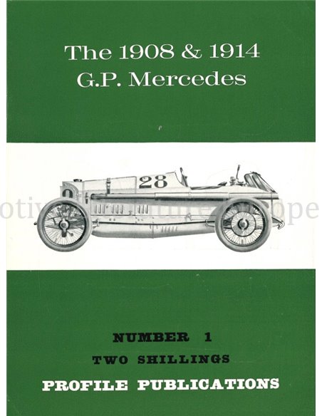 THE 1908 & 1914 G.P. MERCEDES  (PROFILE PUBLICATIONS 01)