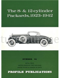 THE 8- & 12-CYLINDER PACKARDS, 1923 - 1942  (PROFILE PUBLICATIONS 94)