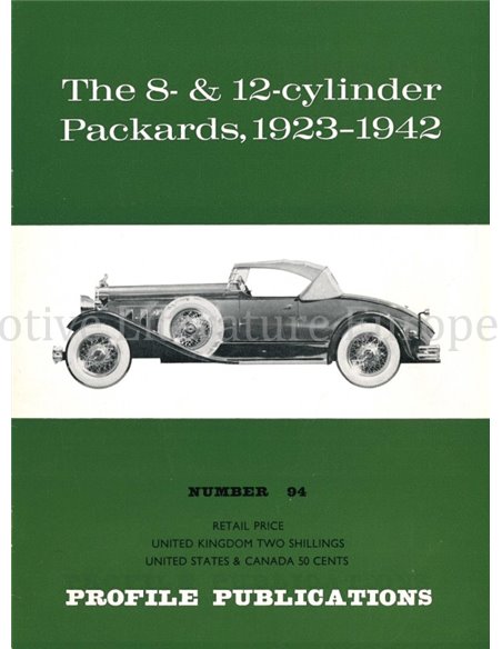 THE 8- & 12-CYLINDER PACKARDS, 1923 - 1942  (PROFILE PUBLICATIONS 94)