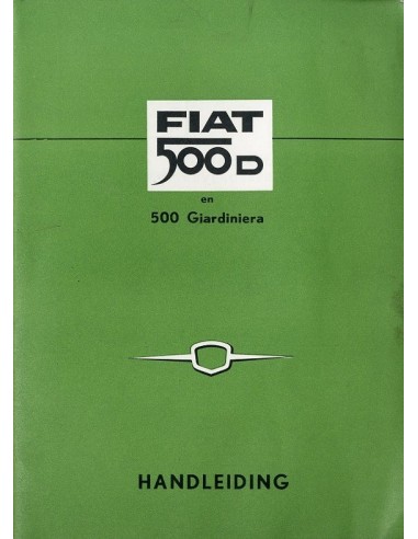 1961 FIAT 500 D & GIARDINETTA INSTRUCTIEBOEKJE NEDERLANDS