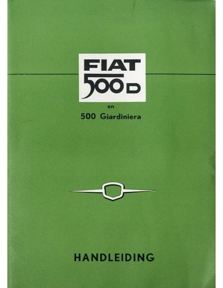 1961 FIAT 500 D & GIARDINETTA INSTRUCTIEBOEKJE NEDERLANDS