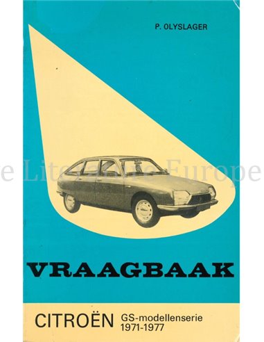 1971 - 1977 CITROËN GS VRAAGBAAK NEDERLANDS