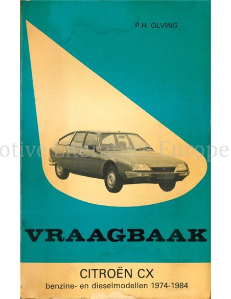 1974 - 1984 CITROËN CX BENZINE | DIESEL VRAAGBAAK NEDERLANDS