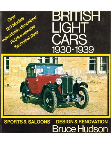 BRITISH LIGHT CARS 1930 - 1939, SPORTS & SALOONS, DESIGN & RENOVATION