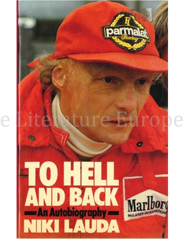 TO HELL AND BACK, AN AUTOBIOGRAPHY (NIKI LAUDA)