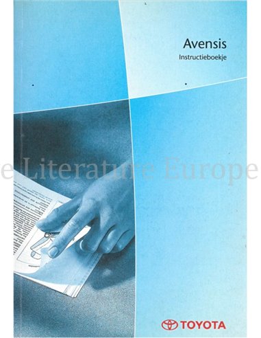 2003 TOYOTA AVENSIS INSTRUCTIEBOEKJE NEDERLANDS