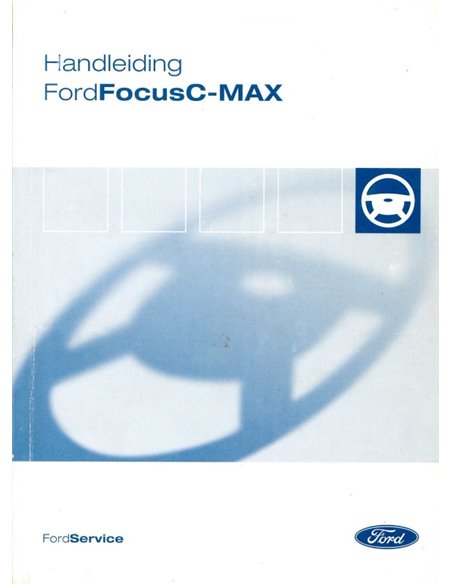 2004 FORD FOCUS C-MAX BEDIENUNGSANLEITING NIEDERLÄNDISCH