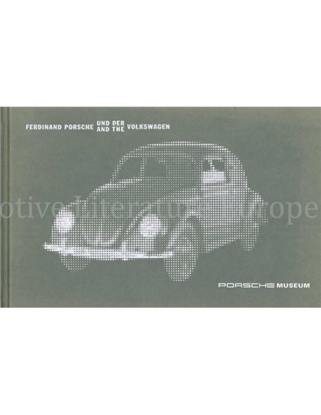 FERDINAND PORSCHE UND DER | AND THE VOLKSWAGEN