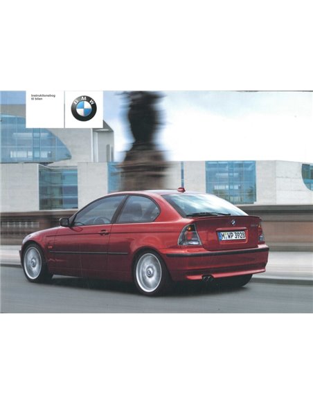 2001 BMW 3ER COMPACT BETRIEBSANLEITUNG DÄNISCH