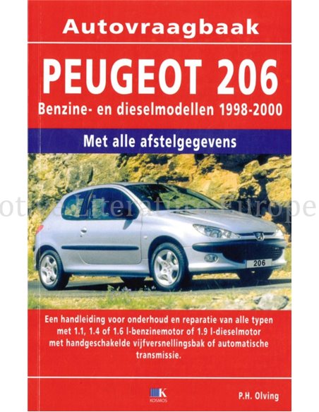 1998 - 2000 PEUGEOT 206 PETROL DIESEL REPAIR MANUAL DUTCH