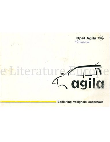 2000 OPEL AGILA BETRIEBSANNLEITUNG NIEDERLÄNDISCH
