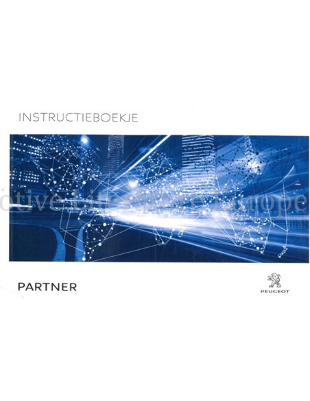 2017 PEUGEOT PARTNER BETRIEBSANLEITUNG NIEDERLÄNDISCH