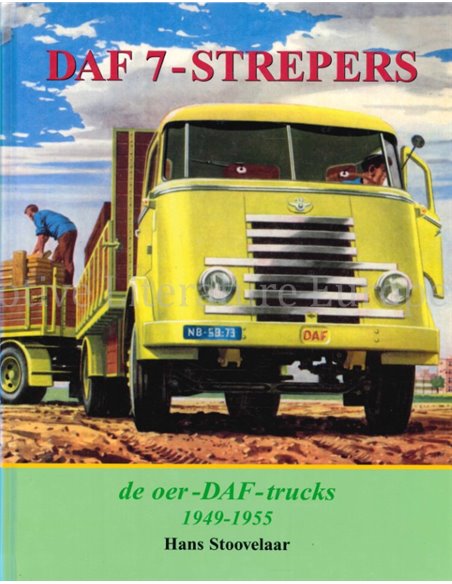 DAF 7-STREPERS, DE OER-DAF-TRUCKS 1949 - 1955