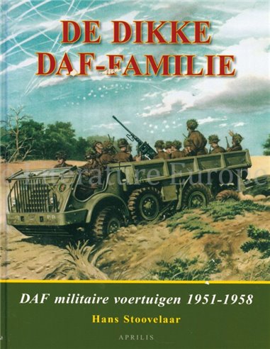 DE DIKKE DAF FAMILIE, DAF MILITAIRE VOERTUIGEN 1951 - 1958
