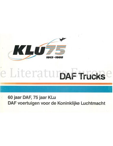 KLU 75 1913 - 1988, 60 JAAR DAF, 75 JAAR KLU, DAF VOERTUIGEN VOOR DE KONINKLIJKE LUCHTMACHT