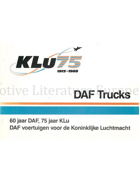 KLU 75 1913 - 1988, 60 JAAR DAF, 75 JAAR KLU, DAF VOERTUIGEN VOOR DE KONINKLIJKE LUCHTMACHT