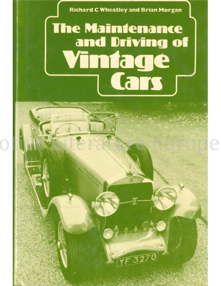 THE MAINTENANCE AND DRIVING OF VINTAGE CARS
