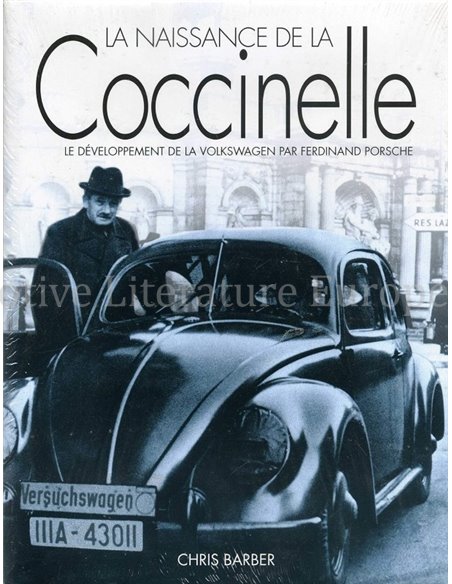 LA NAISSANCE DE LA COCCINELLE, LE DÉVELOPPEMENT DE LA VOLKSWAGEN PAR FERDINAND PORSCHE