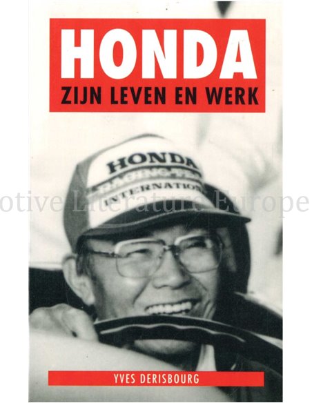 HONDA, ZIJN LEVEN EN WERK