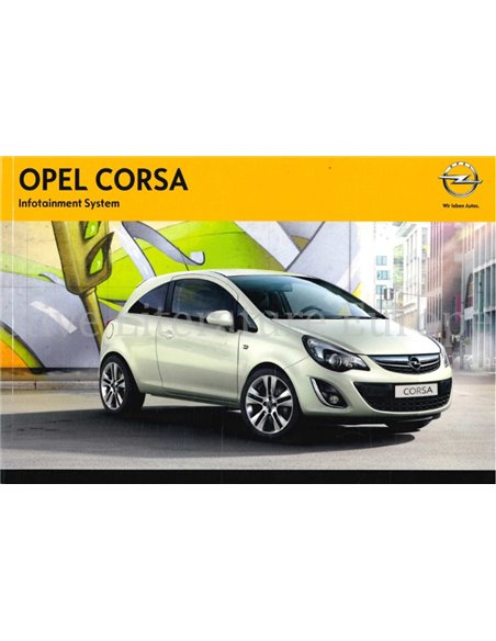 2013 OPEL CORSA INFOTAINMENT SYSTEM HANDLEIDING NEDERLANDS