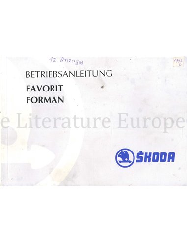1992 ŠKODA FAVORIT | FORMAN INSTRUCTIEBOEKJE DUITS