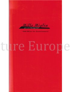 MILLE MIGLIA PER VERI BUONGUSTAI ! 1000 MILES FOR CONNOISSEURS !