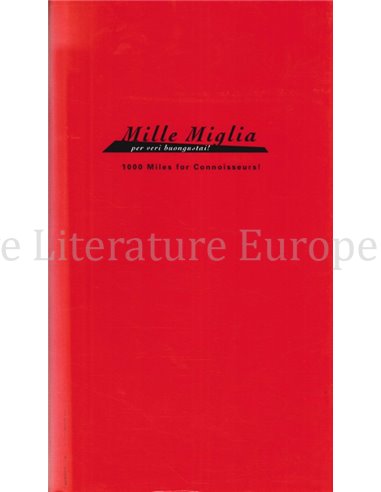 MILLE MIGLIA PER VERI BUONGUSTAI ! 1000 MILES FOR CONNOISSEURS !