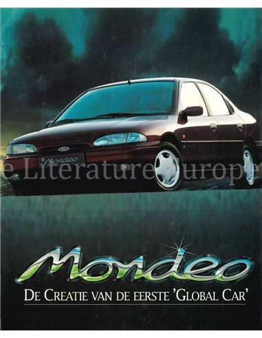 FORD MONDEO, DE CREATIE VAN DE EERSTE "GLOBAL CAR"