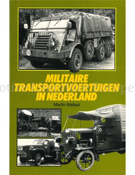 MILITAIRE TRANSPORTVOERTUIGEN IN NEDERLAND